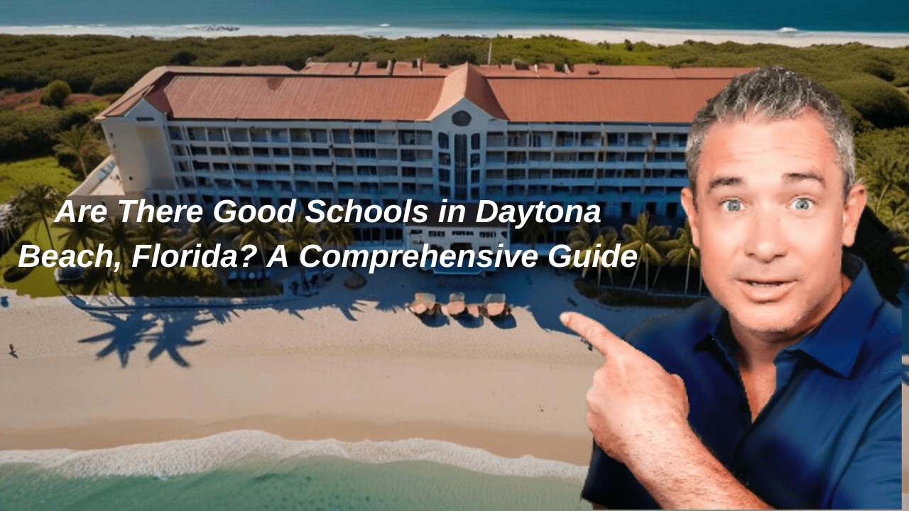Are There Good Schools in Daytona Beach, Florida A Comprehensive Guide