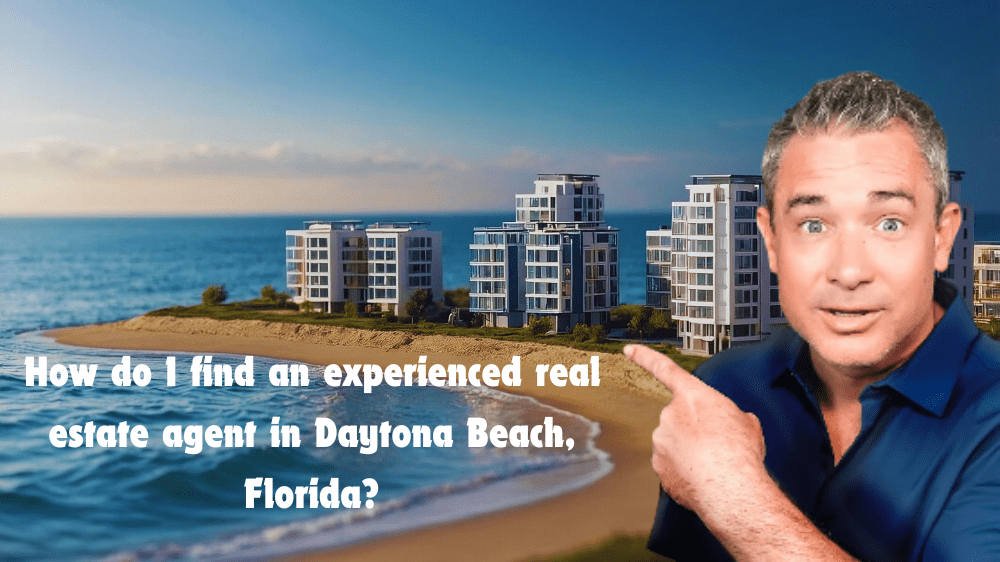 How to Find an Expert Real Estate Agent in Daytona Beach, FL